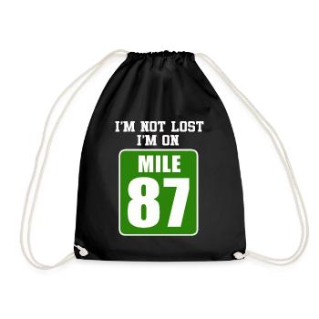 I'm Not Lost I'm On Mile 87 Marathon - Drawstring Bag - black - Front