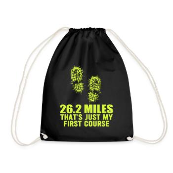 26.2 Miles? That's Just My First Course - Drawstring Bag - black - Front