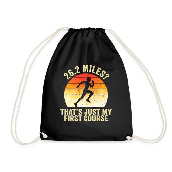 26.2 Miles? That's Just My First Course - Drawstring Bag - black - Front