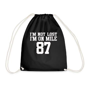I'm Not Lost I'm On Mile 87 Marathon - Drawstring Bag - black - Front