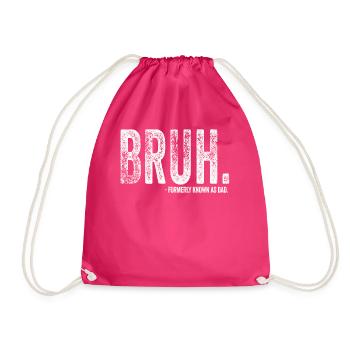 Bruh Formerly Known As Dad - Drawstring Bag - fuchsia - Front