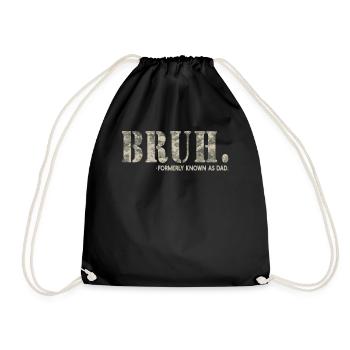 Bruh Formerly Known As Dad - Drawstring Bag - black - Front
