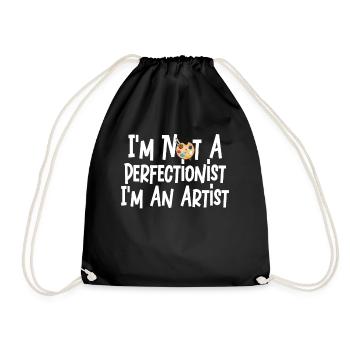 I'm Not A Perfectionist I'm An Artist - Drawstring Bag - black - Front