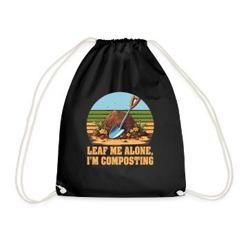 Leaf Me Alone I'm Composting - Drawstring Bag - black - Front
