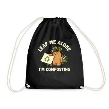 Leaf Me Alone I'm Composting - Drawstring Bag - black - Front