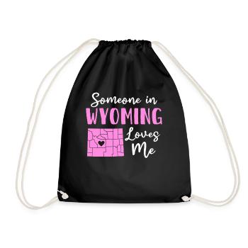 Jemand in Wyoming liebt mich - Turnbeutel - Schwarz - Vorne