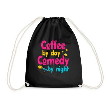 Kaffee bei Tag Komödie bei Nacht Komiker - Turnbeutel - Schwarz - Vorne