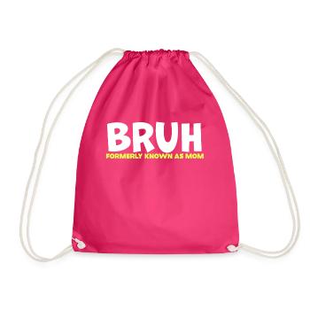 Bruh Formerly Known As Mom - Drawstring Bag - fuchsia - Front