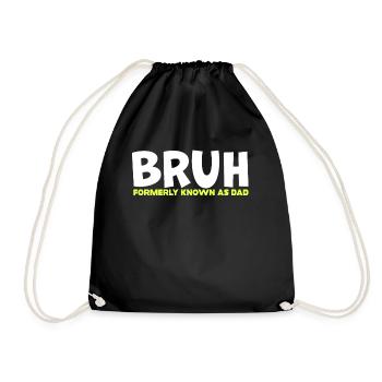 Bruh Formerly Known As Dad - Drawstring Bag - black - Front
