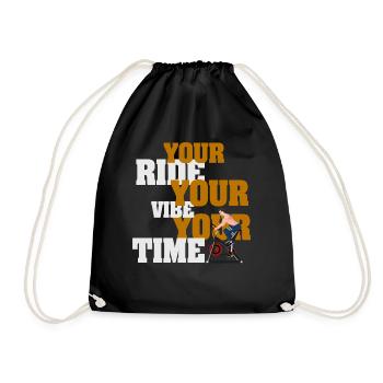 Your Ride Your Vibe Your Time - Drawstring Bag - black - Front