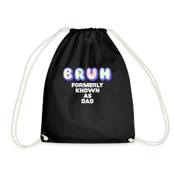 Bruh Formerly Known As Dad - Drawstring Bag - black - Front
