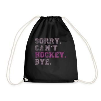 Sorry Can't Hockey Bye Hockey Lover - Drawstring Bag - black - Front