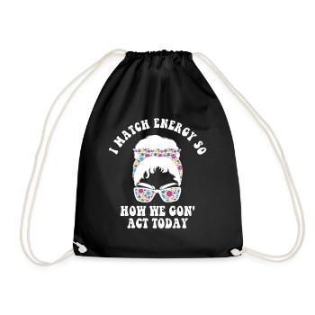 Je suis à la hauteur de l’énergie alors comment nous allons agir aujourd’hui - Sac de sport léger - noir - Devant