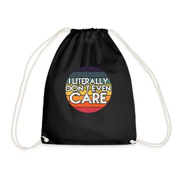 I Literally Cant Even Care - Drawstring Bag - black - Front