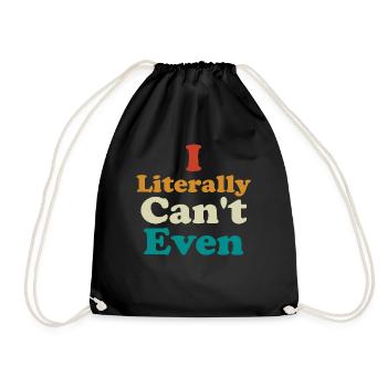 I Literally Cant Even Care - Drawstring Bag - black - Front