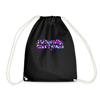 I Literally Cant Even Care - Drawstring Bag - black - Front