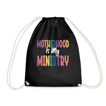 Motherhood Is My Ministry - Drawstring Bag - black - Front