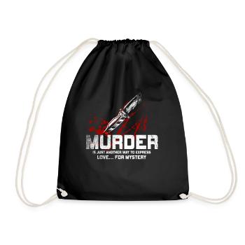 Murder Is Just Another Way To Express - Drawstring Bag - black - Front