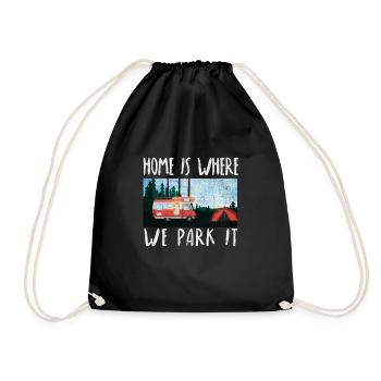 home is where we park it trailer camping motorhome - Turnbeutel - Schwarz - Vorne