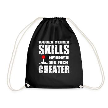 Wegen meiner Skills nennen sie mich Cheater Gaming - Turnbeutel - Schwarz - Vorne