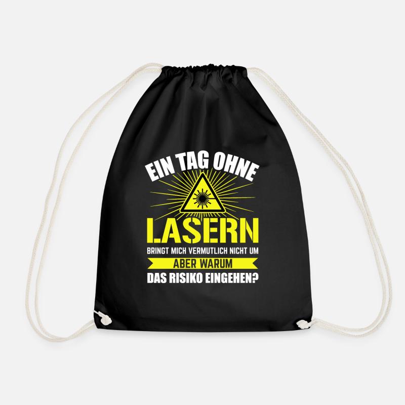 Ein Tag ohne Lasern Laser Cutter - Turnbeutel - Schwarz