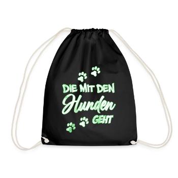 Die mit den Hunden geht | Hundebesitzerin Geschenk - Turnbeutel - Schwarz - Vorne