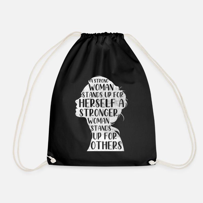 A Strong Woman Stands Up For Herself - Drawstring Bag - black