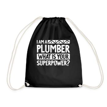 I Am A Plumber What Is Your Superpower - Turnbeutel - Schwarz - Vorne