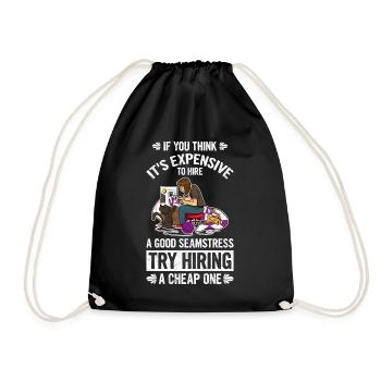 If You Think It Is Expensive To Hire - Drawstring Bag - black - Front