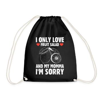 I Only Love Fruit Salad - Turnbeutel - Schwarz - Vorne
