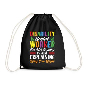 Disability Social Worker I'm Not Arguing - Drawstring Bag - black - Front