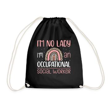 I Am No Lady I Am An Occupational Worker - Turnbeutel - Schwarz - Vorne