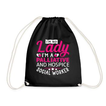 I'm No Lady I'm Palliative Social Worker - Turnbeutel - Schwarz - Vorne