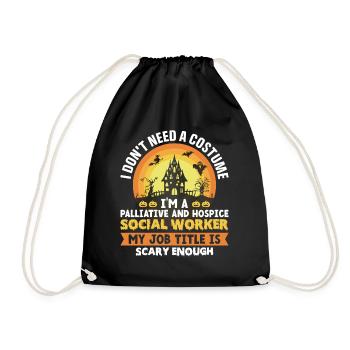 I Don't Need A Costume I Am A Palliative - Drawstring Bag - black - Front
