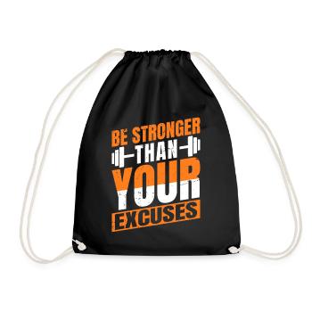 Be Stronger Than Your Excuses - Workout - Drawstring Bag - black - Front