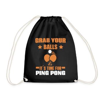 Schnapp Dir Deine Bälle Es Ist Zeit Für Ping Pong - Turnbeutel - Schwarz - Vorne