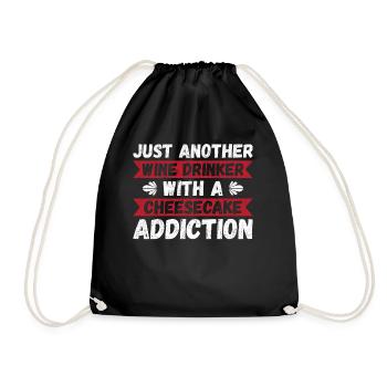 A Wine Drinker With A Cheesecake Addiction - Drawstring Bag - black - Front