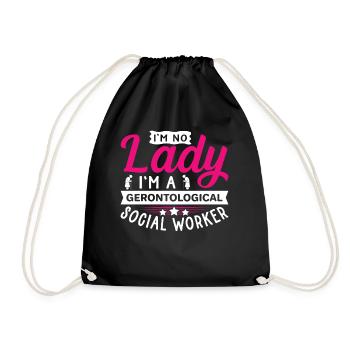 I'm No Lady I'm A Gerontological Social Worker - Turnbeutel - Schwarz - Vorne