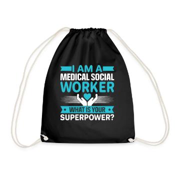 Medical Social Worker What Is Your Superpower - Turnbeutel - Schwarz - Vorne