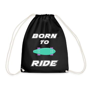born to ride skateboard skate rider - Drawstring Bag - black - Front