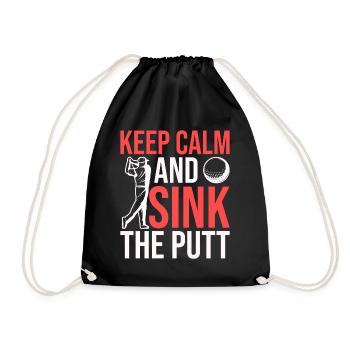 Keep calm and sink the putt - Drawstring Bag - black - Front