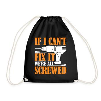 I can not fix it we are screwed - Drawstring Bag - black - Front