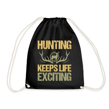 Hunting keeps life exciting - Drawstring Bag - black - Front