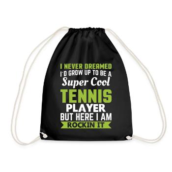 I never dreamed that I would play tennis - Drawstring Bag - black - Front