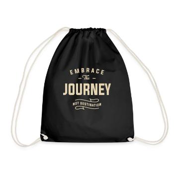 Embrace the journey, not destination Motivational - Drawstring Bag - black - Front