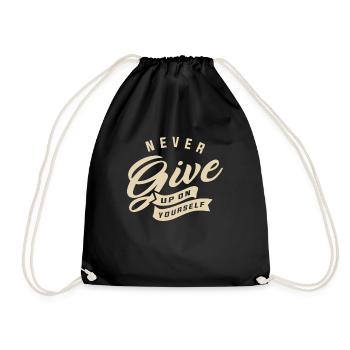 Never give up on yourself - Motivational Quote - Drawstring Bag - black - Front