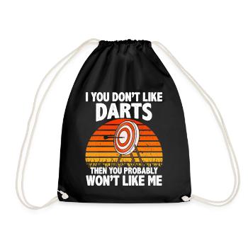 If you don't like darts you won't like me - Drawstring Bag - black - Front