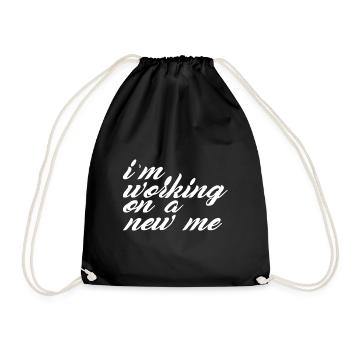I am working on a new me - motivation - Drawstring Bag - black - Front