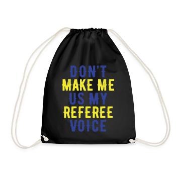 Ne me forcez pas à utiliser la voix de mon arbitre - Sac de sport léger - noir - Devant