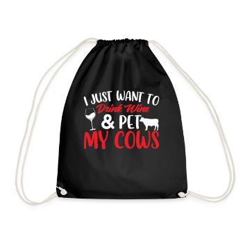 I just want to drink wine and pet my cows - Drawstring Bag - black - Front